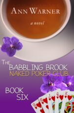 The Babbling Brook Naked Poker Club - Book Six: a Senior Sleuths Cozy Mystery Babbling Brook Naked Poker Club Series
