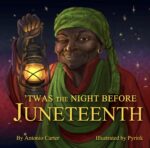 'twas the Night Before Juneteenth