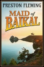 Maid of Baikal: a Novel of the Russian Civil War