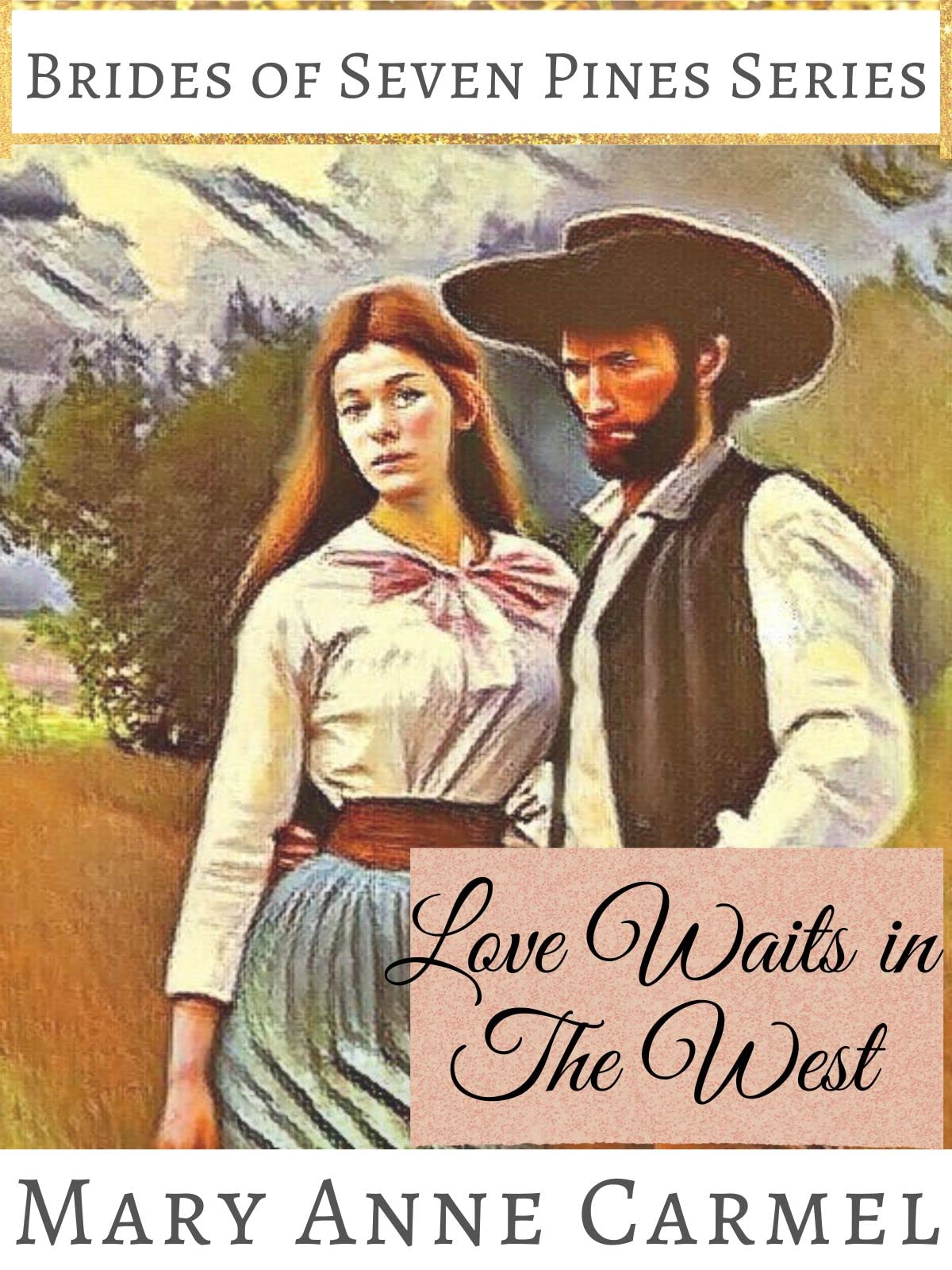 Love Waits in the West: a Mail Order Bride Christian Romance Book of Seven Pines
