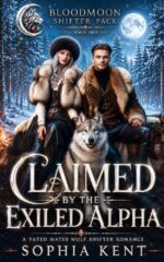 Claimed by the Exiled Alpha:: a Fated Mates Wolf Shifter Romance Shifter Pack Book