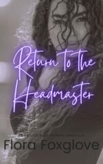 Return to the Headmaster: Free Use and Somno Erotica