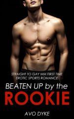 Beaten Up by the Rookie: Straight to Gay Mm First Time Erotic Sports Romance to Gay: Urban Tales Book