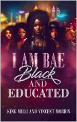 I Am Bae: Black and Educated