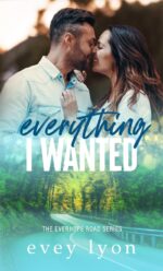 Everything I Wanted: a Small Town Enemies to Lovers Romance Road Book