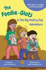 The Foodie-glots and the Big Pastry Cup Adventure