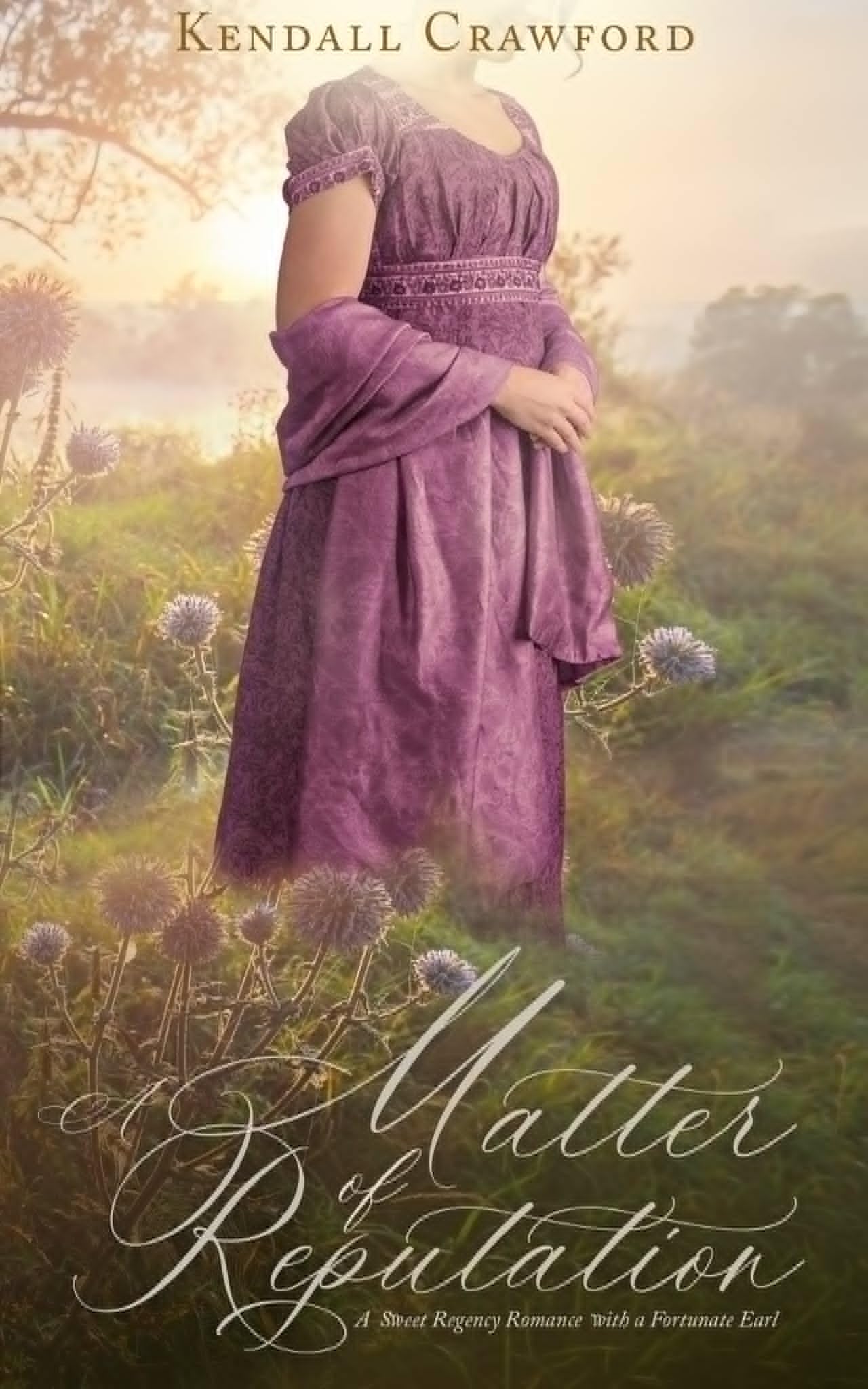 A Matter of Reputation: a Sweet Regency Romance With a Fortunate Earl and Wishes Book