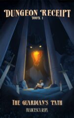 Dungeon Receipt Book 1: the Guardian's Path