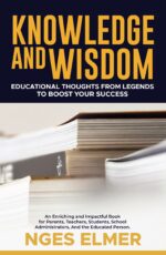 Knowledge and Wisdom: Educational Thoughts From Legends to Boost Your Success