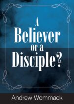 A Believer or a Disciple?