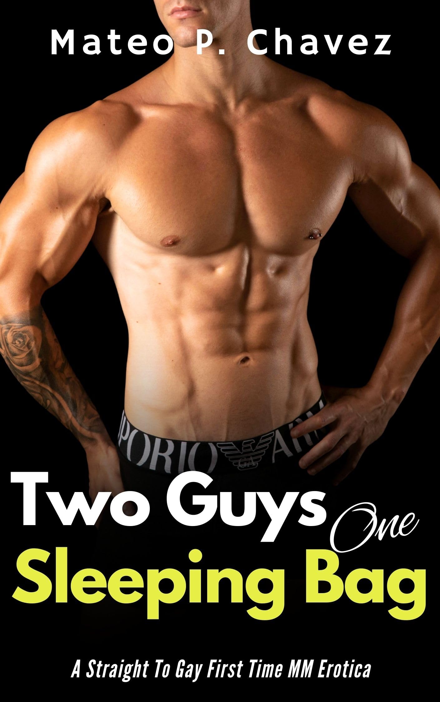 Two Guys One Sleeping Bag: Straight to Gay Mm First Time First Time Gay Mm Stories Book