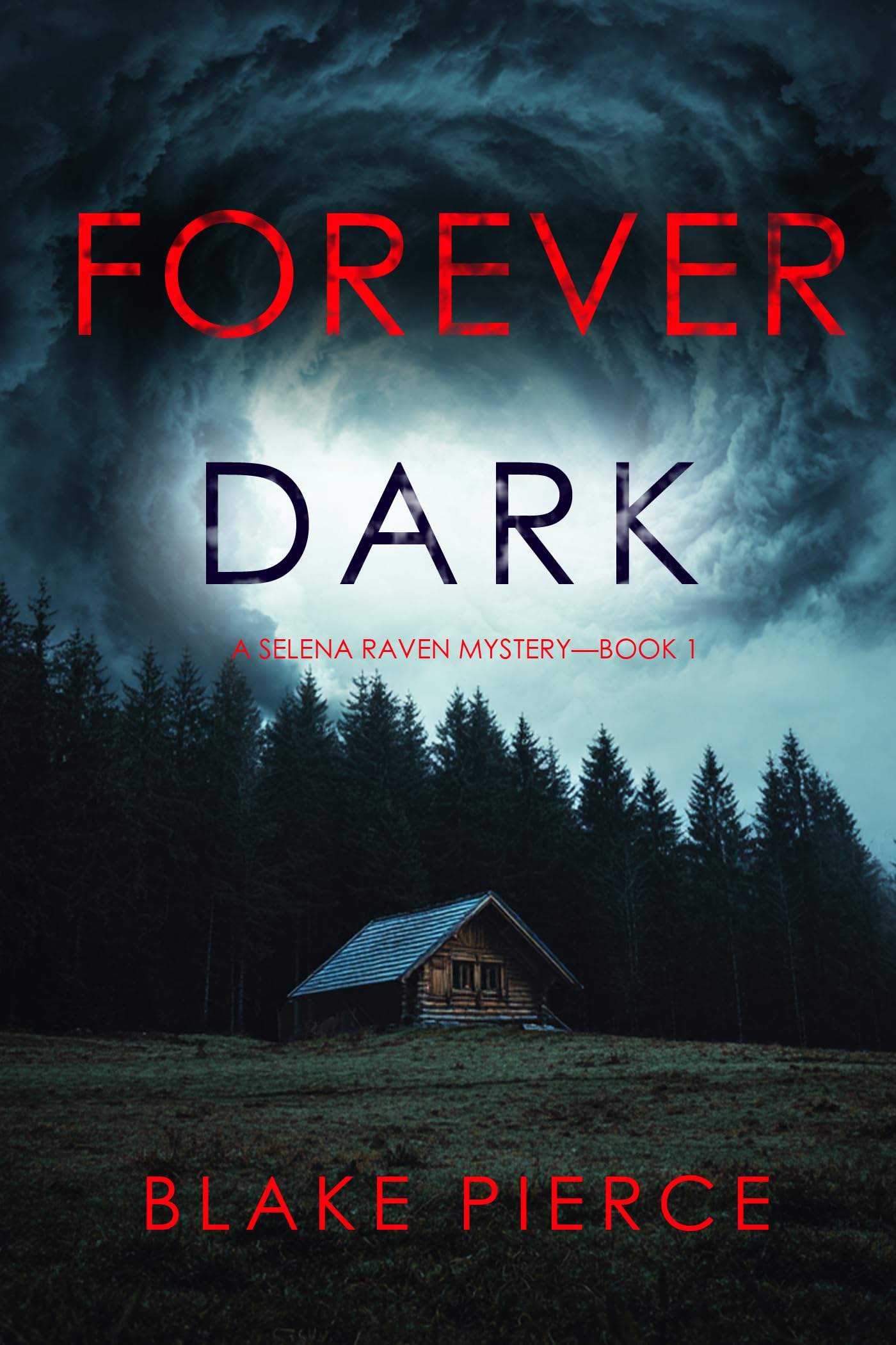 Forever Dark Selena Raven Fbi Suspense Thriller—book