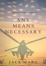 Any Means Necessary Luke Stone Thriller Book