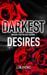 Darkest Desires: a Dark & Steamy Romance