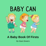 Baby Can: a Baby Book of Firsts