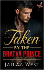 Taken by the Bratva Prince Bad Boys: the Ismailovs Book