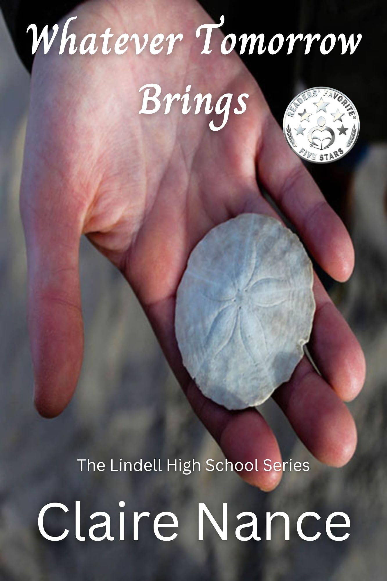 Whatever Tomorrow Brings: the Lindell High School Series Book 2