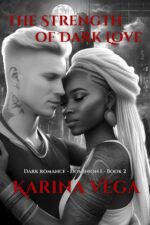The Strength of Dark Love! I Book