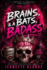 Brains, Bats, and a Badass Queen Chronicles Book