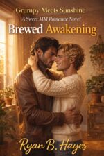 Brewed Awakening- Grumpy Meets Sunshine: a Sweet M/m Romance - Book 1 Willow Creek Main Street