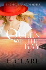 Queen of the Bay: Book One in the King's Ransom Series
