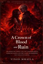 A Crown of Blood and Ruin: a Dark Fantasy Romance of Power, Betrayal, and Broken Thrones Aethermoor Trilogy Book