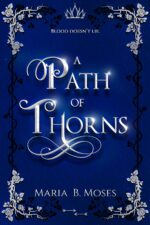 A Path of Thorns Curse of Roses Trilogy Book