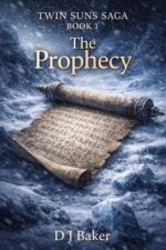 The Prophecy: Born Under Two Suns, Twin Lights Now Burn Suns Saga Book