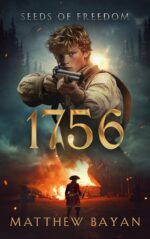 1756: Seeds of Freedom