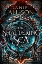 The Shattering Sea: a Celtic Fantasy Set in Iron Age Scotland Orkney Cycle Book