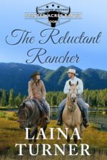 The Reluctant Rancher: Gallagher Brothers Painted Acres Ranch Clean Romance