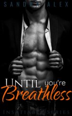Until You're Breathless Book