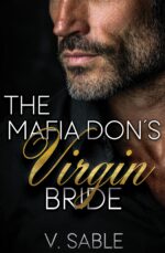 The Mafia Don's Virgin Bride: a Dark Mafia Arranged Marriage Romance of Novarra Book