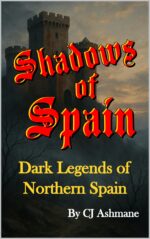 Shadows of Spain: Dark Legends of Northern Spain