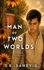 Man of Two Worlds Chronicles Book