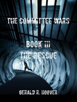 The Committee Wars Book Iii: the Rescue