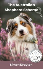 The Australian Shepherd Scheme: or the American Shepherd Scheme Mysteries of Just Another John Smith Book
