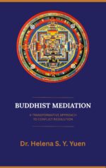 Buddhist Mediation: a Transformative Approach to Conflict Resolution