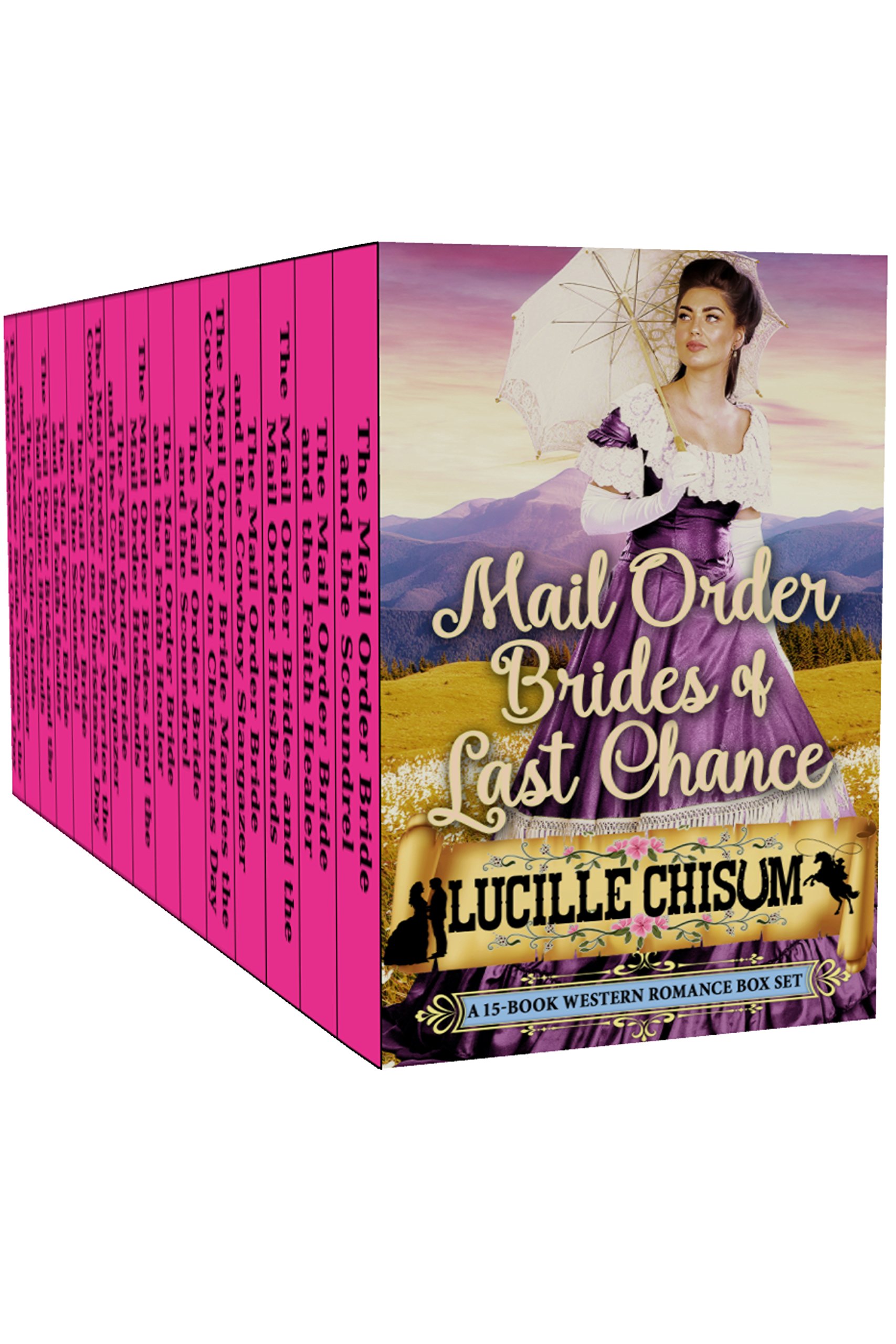 Mail Order Brides of Last Chance: a 15-book Western Romance Box Set Order