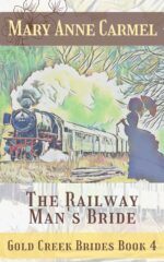 The Railway Man's Bride: a Christian Historical Romance Book Creek Brides