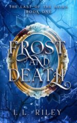 Frost and Death: the Last of the Heirs Book 1