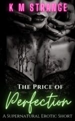 The Price of Perfection: a Supernatural Erotic Story of the Cryptoeroticos - Fantasy, Monster and Paranormal Romance Book