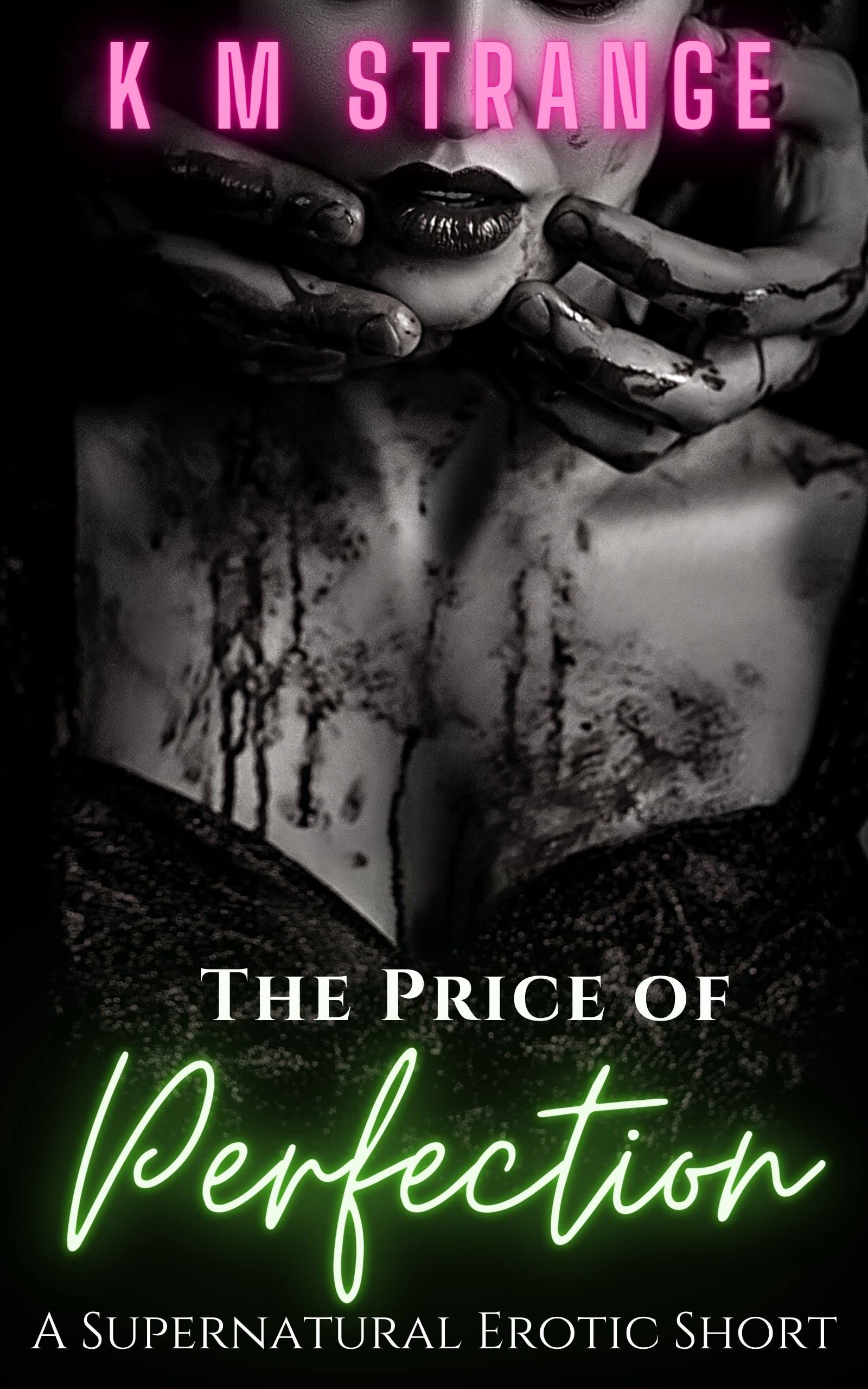The Price of Perfection: a Supernatural Erotic Story of the Cryptoeroticos - Fantasy, Monster and Paranormal Romance Book