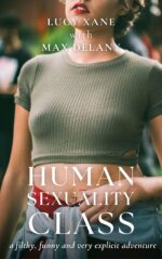 Human Sexuality Class: a Filthy, Funny and Very Explicit Adventure
