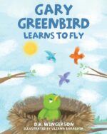Gary Greenbird Learns to Fly