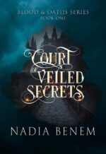Court of Veiled Secrets: a Dark Fantasy Romance Romantasy to Lovers, Slow Burn, Forbidden and Oaths Book
