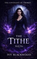 The Tithe: a Dark Why Choose Fae Court Romance Covenant of Thorns Book