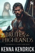 Brute of the Highlands : Scottish Enemies to Lovers Romance Of