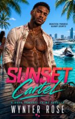 Sunset Cartel: a Dark Romance Crime Novella