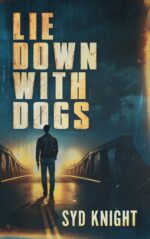 Lie Down With Dogs